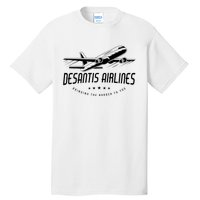 DeSantis Airlines Shirt, Bringing The Border To You Tall T-Shirt