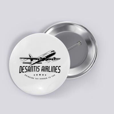 DeSantis Airlines Shirt, Bringing The Border To You Button