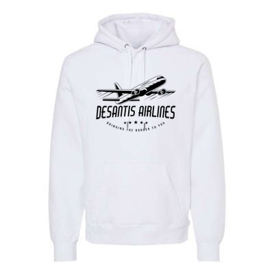 DeSantis Airlines Shirt, Bringing The Border To You Premium Hoodie