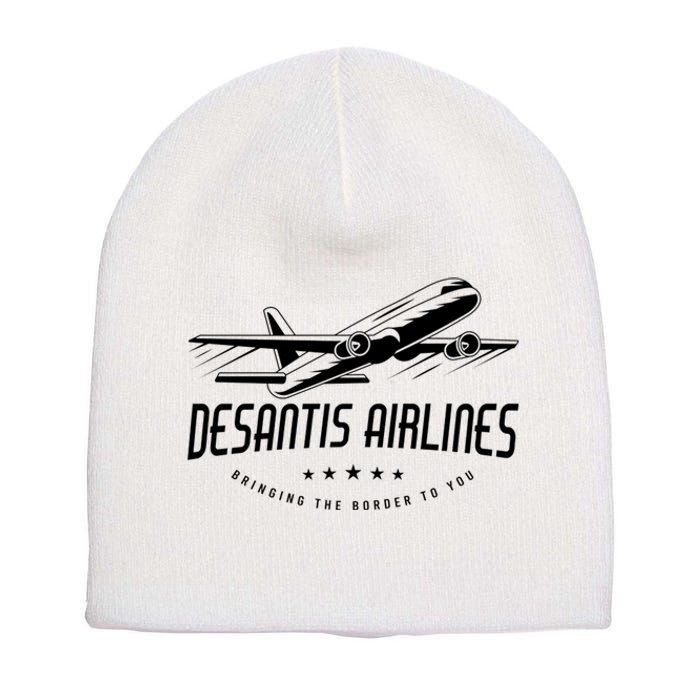 DeSantis Airlines Shirt, Bringing The Border To You Short Acrylic Beanie