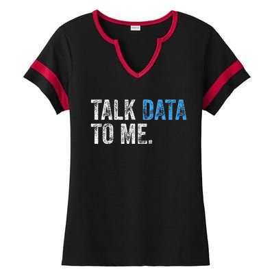 Data Analyst Scientist Statistic Statisticians Data Engineer Ladies Halftime Notch Neck Tee