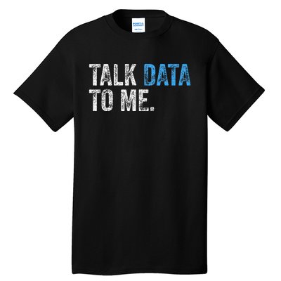 Data Analyst Scientist Statistic Statisticians Data Engineer Tall T-Shirt