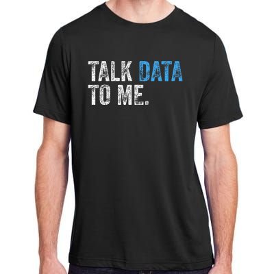 Data Analyst Scientist Statistic Statisticians Data Engineer Adult ChromaSoft Performance T-Shirt