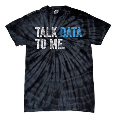 Data Analyst Scientist Statistic Statisticians Data Engineer Tie-Dye T-Shirt