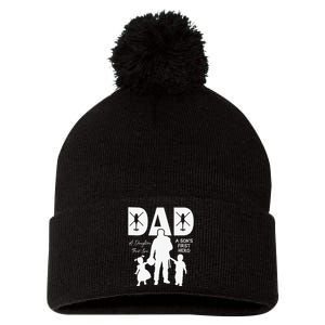 Dad A Sons First Hero A Daughters First Love Pom Pom 12in Knit Beanie