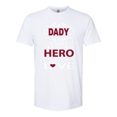 Daddy A SonS First Hero A DaughterS Just Love Funny Gift Softstyle® CVC T-Shirt