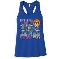 Dyslexia Awareness See World Unique Not Disability Sunflower Gift Women's Racerback Tank