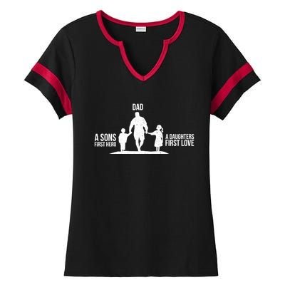 Dad A Sons First Hero A Daughters First Love Gift Ladies Halftime Notch Neck Tee