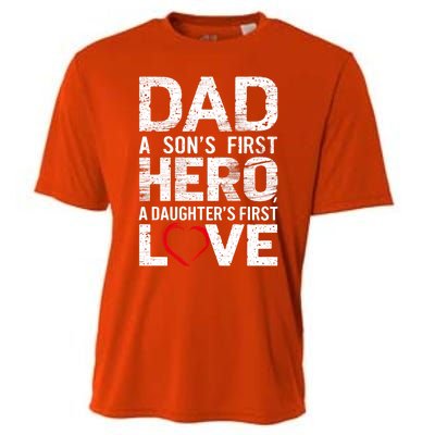 Dad A Sons First Hero A Daughters Love FatherS Day Heart Meaningful Gift Cooling Performance Crew T-Shirt