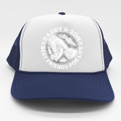 Daddy And Son Best Friends For Life Fathers Day Birthday Gift Trucker Hat