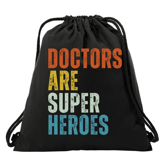 Doctors Are Super Heroes Drawstring Bag