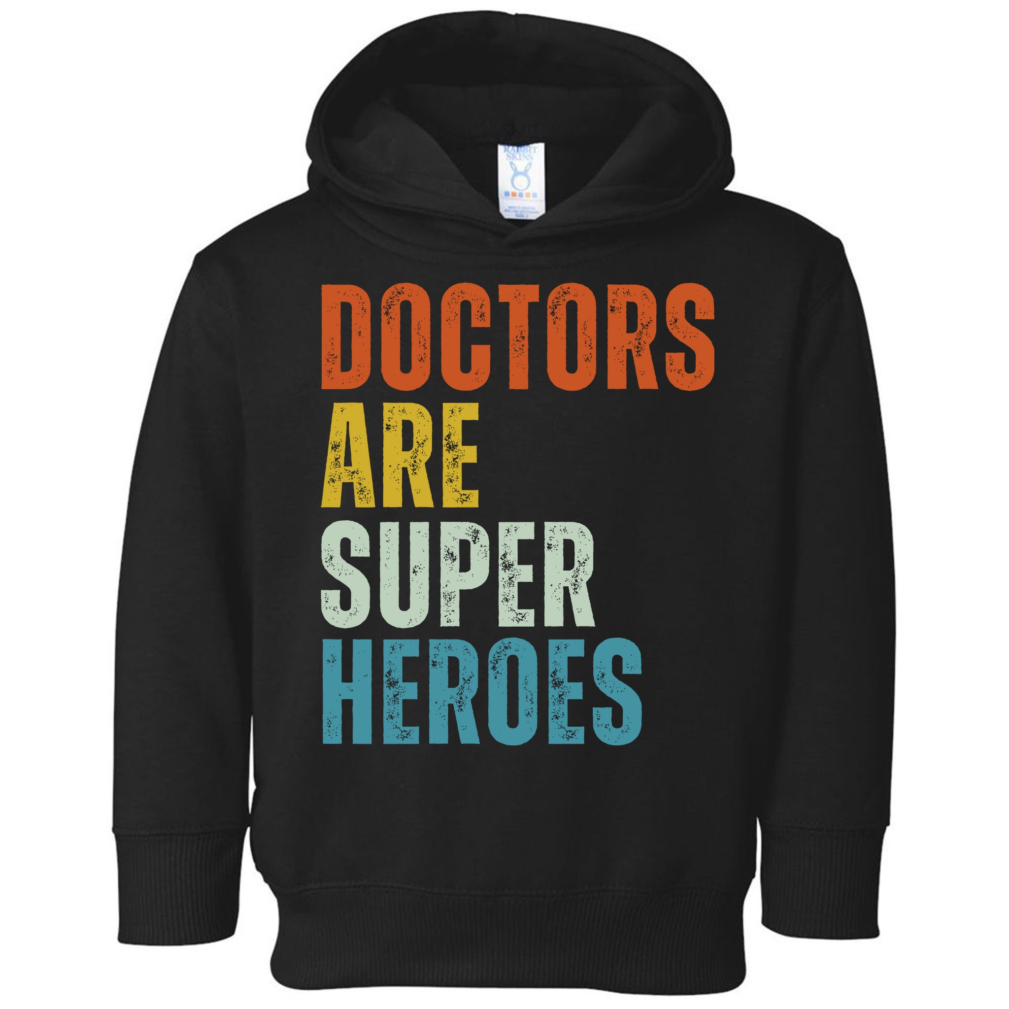 Doctors Are Super Heroes Toddler Hoodie