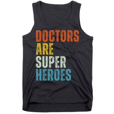 Doctors Are Super Heroes Tank Top