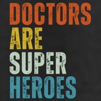 Doctors Are Super Heroes Golf Towel