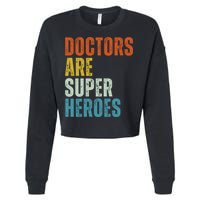 Doctors Are Super Heroes Cropped Pullover Crew