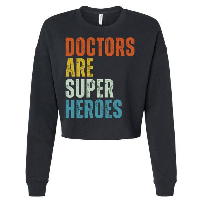 Doctors Are Super Heroes Cropped Pullover Crew