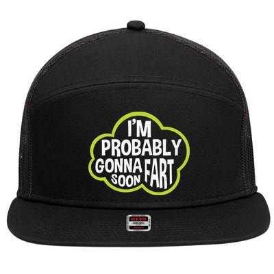 Don't Approach Sarcasm I'm Probably Gonna Fart Soon Funny 7 Panel Mesh Trucker Snapback Hat