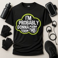 Don't Approach Sarcasm I'm Probably Gonna Fart Soon Funny Performance Shirt