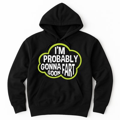 Don't Approach Sarcasm I'm Probably Gonna Fart Soon Funny Hoodie
