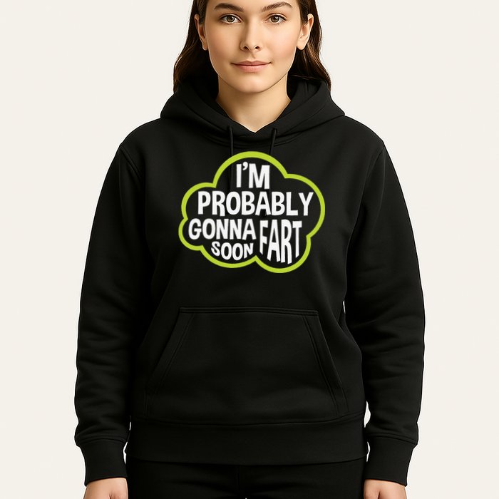 Don't Approach Sarcasm I'm Probably Gonna Fart Soon Funny Hoodie
