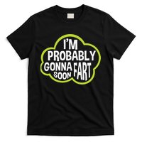 Don't Approach Sarcasm I'm Probably Gonna Fart Soon Funny T-Shirt