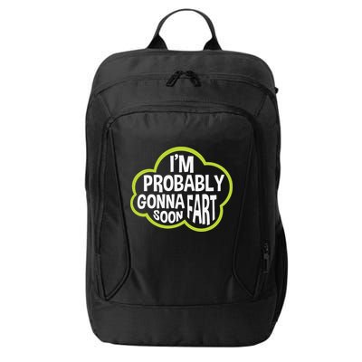 Don't Approach Sarcasm I'm Probably Gonna Fart Soon Funny City Backpack