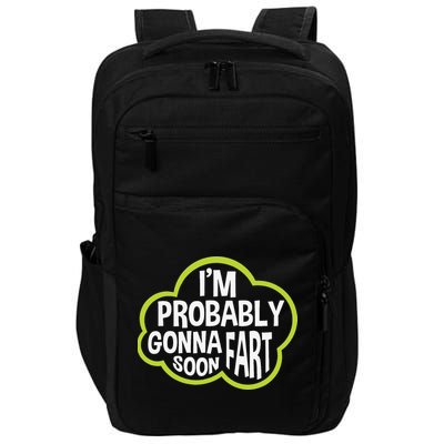 Don't Approach Sarcasm I'm Probably Gonna Fart Soon Funny Impact Tech Backpack