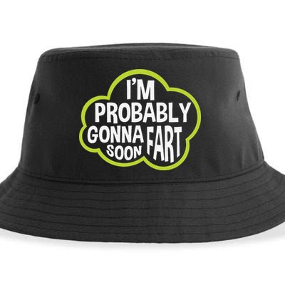 Don't Approach Sarcasm I'm Probably Gonna Fart Soon Funny Sustainable Bucket Hat