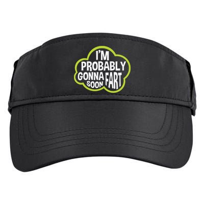 Don't Approach Sarcasm I'm Probably Gonna Fart Soon Funny Adult Drive Performance Visor