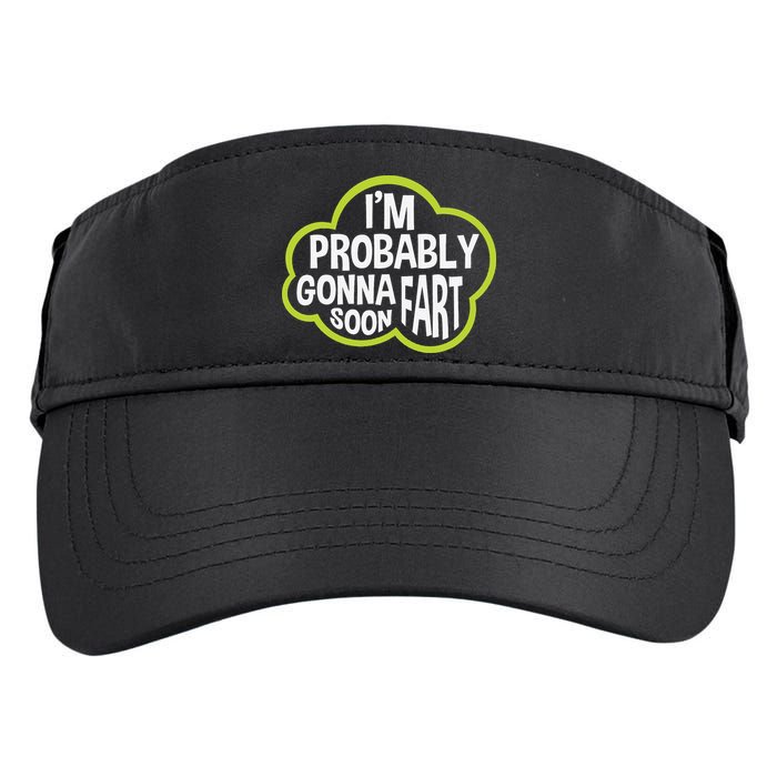Don't Approach Sarcasm I'm Probably Gonna Fart Soon Funny Adult Drive Performance Visor