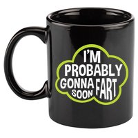 Don't Approach Sarcasm I'm Probably Gonna Fart Soon Funny 11oz C Handle Ceramic Mug