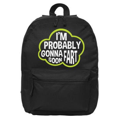 Don't Approach Sarcasm I'm Probably Gonna Fart Soon Funny 16 in Basic Backpack