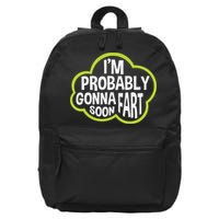 Don't Approach Sarcasm I'm Probably Gonna Fart Soon Funny 16 in Basic Backpack