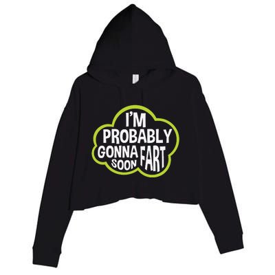 Don't Approach Sarcasm I'm Probably Gonna Fart Soon Funny Crop Fleece Hoodie