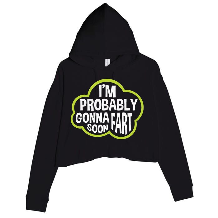 Don't Approach Sarcasm I'm Probably Gonna Fart Soon Funny Crop Fleece Hoodie