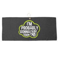 Don't Approach Sarcasm I'm Probably Gonna Fart Soon Funny Large Microfiber Waffle Golf Towel