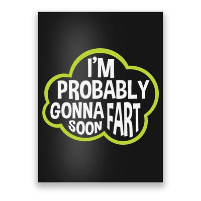 Don't Approach Sarcasm I'm Probably Gonna Fart Soon Funny Poster