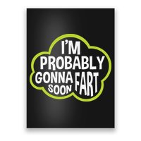 Don't Approach Sarcasm I'm Probably Gonna Fart Soon Funny Poster