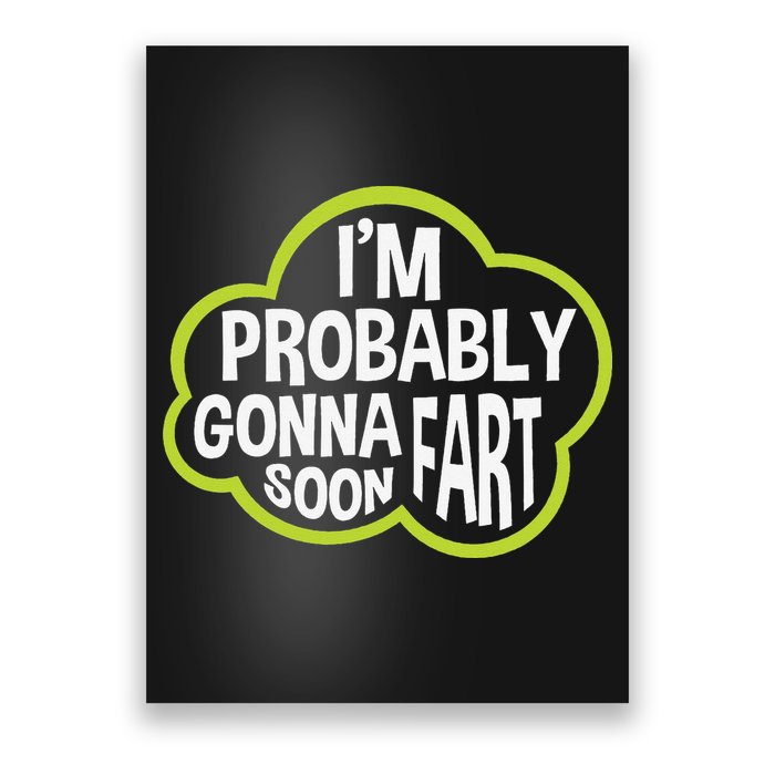 Don't Approach Sarcasm I'm Probably Gonna Fart Soon Funny Poster