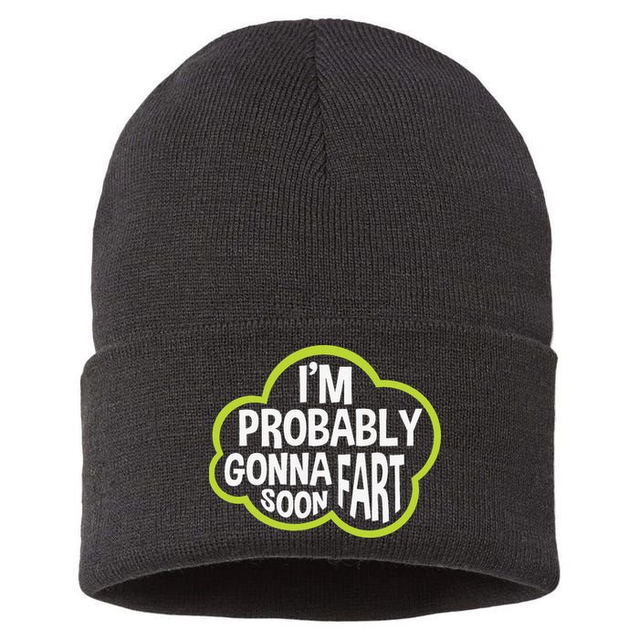 Don't Approach Sarcasm I'm Probably Gonna Fart Soon Funny Sustainable Knit Beanie