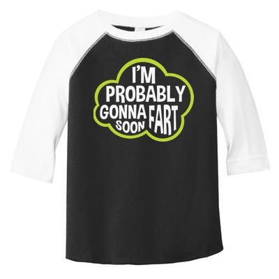 Don't Approach Sarcasm I'm Probably Gonna Fart Soon Funny Toddler Fine Jersey T-Shirt