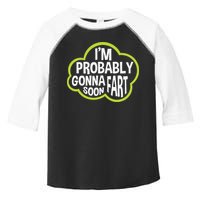 Don't Approach Sarcasm I'm Probably Gonna Fart Soon Funny Toddler Fine Jersey T-Shirt