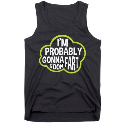 Don't Approach Sarcasm I'm Probably Gonna Fart Soon Funny Tank Top