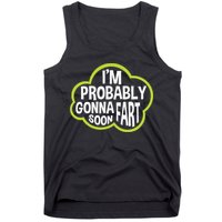 Don't Approach Sarcasm I'm Probably Gonna Fart Soon Funny Tank Top