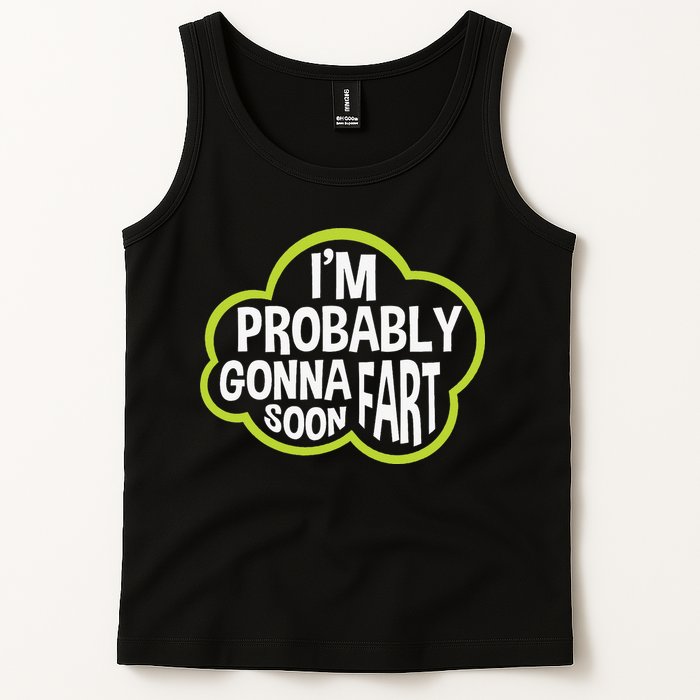 Don't Approach Sarcasm I'm Probably Gonna Fart Soon Funny Tank Top