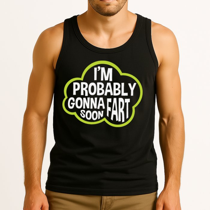 Don't Approach Sarcasm I'm Probably Gonna Fart Soon Funny Tank Top