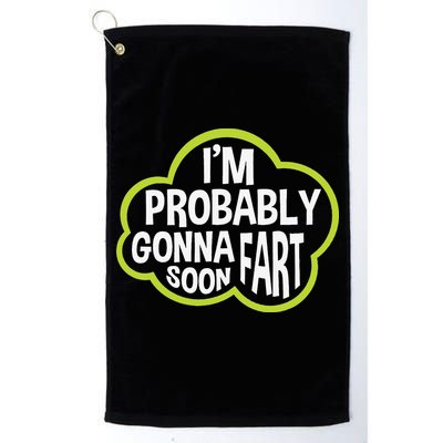 Don't Approach Sarcasm I'm Probably Gonna Fart Soon Funny Golf Towel