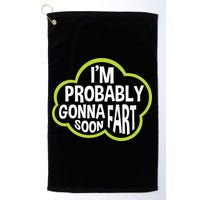 Don't Approach Sarcasm I'm Probably Gonna Fart Soon Funny Golf Towel
