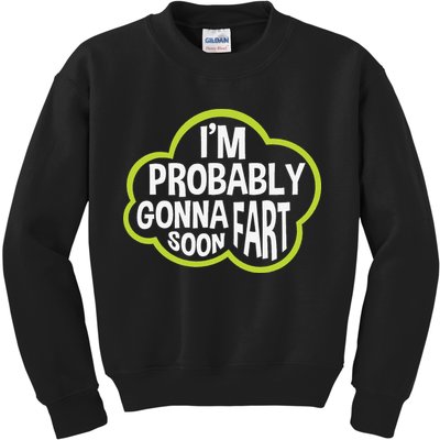 Don't Approach Sarcasm I'm Probably Gonna Fart Soon Funny Kids Sweatshirt