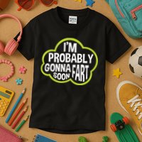Don't Approach Sarcasm I'm Probably Gonna Fart Soon Funny Kids T-Shirt